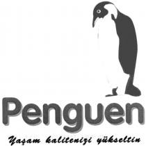 penguen yaşam kalitenizi yükseltin