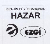 ibrahim büyükbahçivan hazar ezgi e