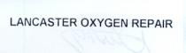 lancaster oxygen repair