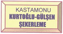 kastamonu kurtoğlu gülşen