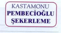 kastamonu pembecioğlu