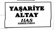 yaşariye altay has ekmek firini