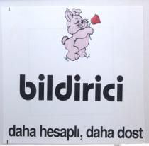 bildirici daha hesapli, daha dost