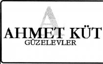 ahmet küt güzelevler a