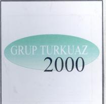 grup turkuaz 2000