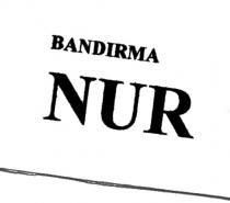 bandirma nur