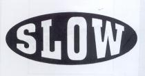 slow