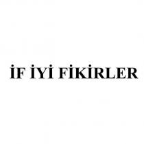 if iyi fikirler