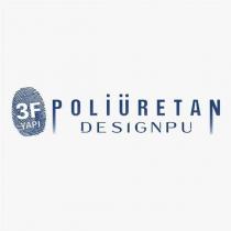 3f yapı poliüretan desingpu