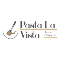 pasta la vista taze makarna