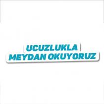 ucuzlukla meydan okuyoruz
