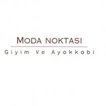moda noktası giyim ve ayakkabı