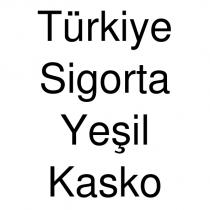 türkiye sigorta yeşil kasko