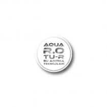 aqua r.o tu-r su arıtma teknolojileri