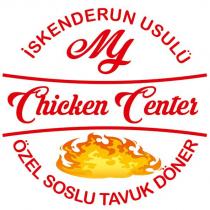 iskenderun usulü my chicken center özel soslu tavuk döner