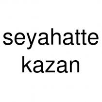 seyahatte kazan