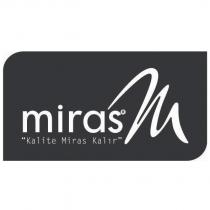 miras kalite miras kalır