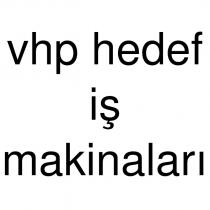 vhp hedef iş makinaları