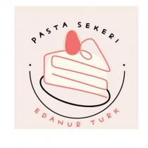 pastasekerı edanur türk