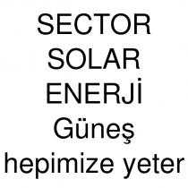 sector solar enerji güneş hepimize yeter