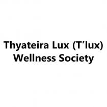thyateira lux (t'lux) wellness society
