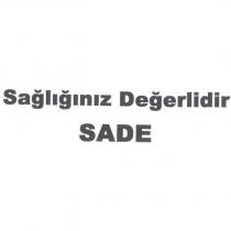 sağlığınız değerlidir sade