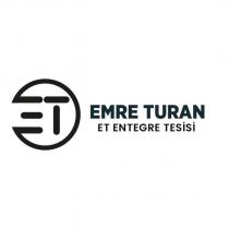 e t emre turan et entegre tesisi