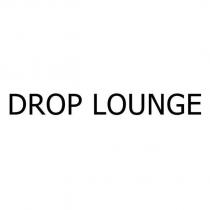 drop lounge