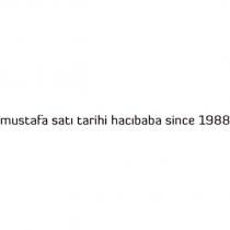 mustafa satı tarihi hacıbaba since 1988