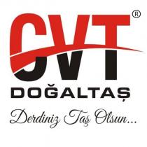 cvt doğaltaş derdiniz taş olsun.