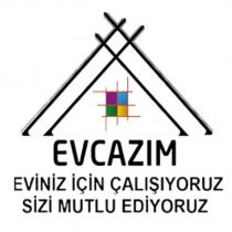 evcazım eviniz için çalışıyoruz sizi mutlu ediyoruz