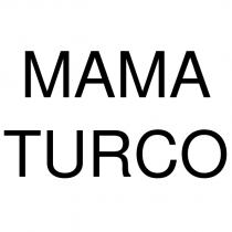 mama turco