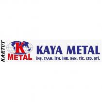 kartut k metal kaya metal inş. taah. ith. ihr. san. tic. ltd. şti.