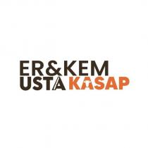 er&kem usta kasap