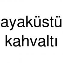 ayaküstü kahvaltı