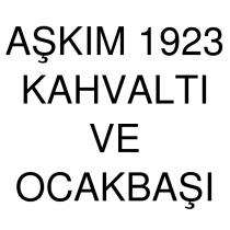 aşkım 1923 kahvaltı ve ocakbaşı