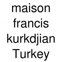 maison francis kurkdjian turkey