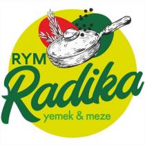 rym radika radika yemek&meze