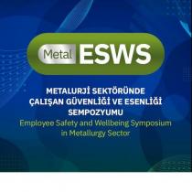 metal esws metalurji sektöründe çalışan güvenliği ve esenliği sempozyumu employee safety and wellbeing symposium in metallurgy sector