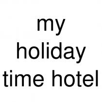 my holiday time hotel