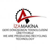iza makina geri dönüşümün teknolojisini üretiyoru we are producing the recycling technology