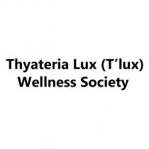 thyateria lux (tlux) wellness society