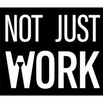not just work