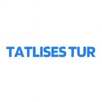 tatlıses tur