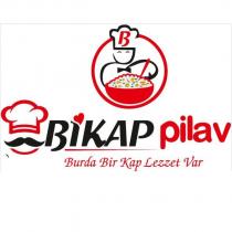 bikap pilav burda bir kap lezzet var