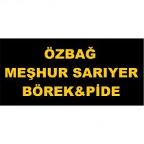 özbağ meşhur sarıyer börek & pide