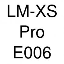 lm-xs pro e006