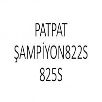 patpat şampiyon822s 825s