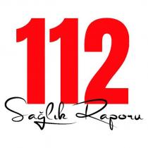 112 sağlık raporu