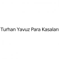 turhan yavuz para kasaları